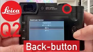 Leica Q2 Back-Button Focusing and Back-Button Light Metering Tutorial