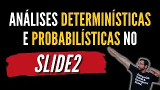 Análises determinísticas e probabilísticas no Slide2 - [GEOTECNIA: ESTABILIDADE DE TALUDES]
