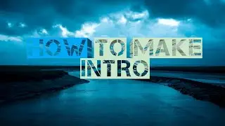 How To Make Intro In 2021