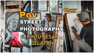 Pov Street Photography, Pintu Besar Selatan, Hunting Foto, Explore Jakarta, Canon