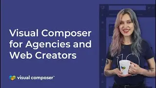 Visual Composer - Wordpress Website Builder for Web Creators and Agencies