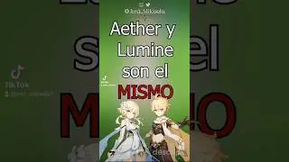 🔴 Aether y Lumine son el mismo personaje 😱 