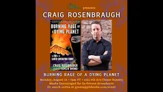 Craig Rosebraugh: Burning Rage of a Dying Planet
