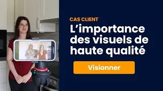 L’importance des visuels de haute qualité
