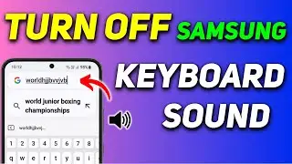 How to Turn Off Keyboard Sound on Samsung Galaxy M35 | Turn Off Typing Sound on Samsung