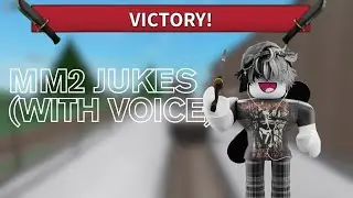 mm2 jukes (with voice) #fyp #viral #roblox #voice #rblx #mm2 #mm2edit #mm2victory #makemefamous #fyp