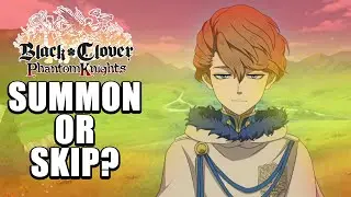 Black Clover: Phantom Knights | Summon Or Skip New Langris & Finral Spatial Magic Banner!