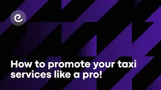 Webinar: How to promote your taxi services like a pro!
