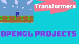 Transformers Opengl Projects - Computer Graphics Projects for #CSE