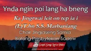 Ynda ngin poi lang ha bneng |Lyrics Video | Ka jingrwai leit on tep ia i (L) T.bn S.S Marbaniang