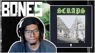 BONES & Lyson - SCRAPS REACTION