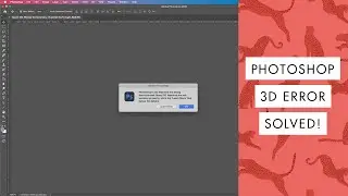Solution to Photoshop mockup error: 3D features are being discontinued