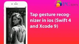 Tap gesture recognizer in ios (Swift 4 and Xcode 9)