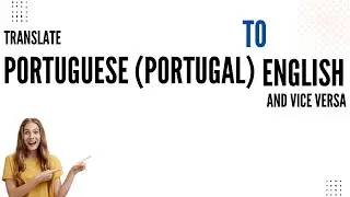 How to Translate Portuguese (Brazil) to English and vice versa