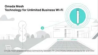 16 How to Build an Omada Mesh Network via the Omada SDN Controller