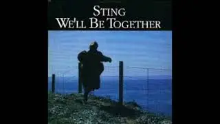 We'll Be Together (2024 stereo remix): Sting