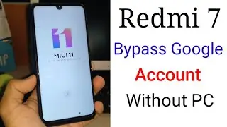 Redmi note 7 Google frp lock bypass without pc 2020 new method
