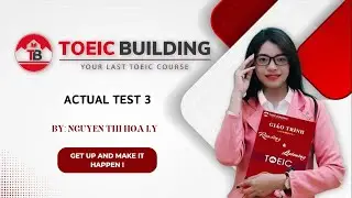 Actual test 03: Speaking & Writing Toeic by Toeic Building