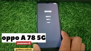 oppo A78 password unlock || oppo A78 5G factory reset || pin pattern unlock without pc🖥