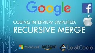 Coding Interview Tutorial 104 - Recursively Merge Two Sorted Lists [LeetCode]