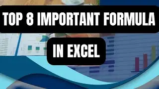 TOP 8 Important Formula in Excel