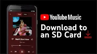How to download songs to an SD card with YouTube Music
