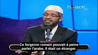 Est-ce Que Muhammad (S.A.A.W) A Appris Le Coran D'un Forgeron Romain?--Zakir Naik