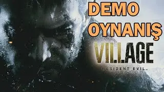 RESIDENT EVIL VILLAGE - VILLAGE DEMOSU OYNANIŞ VE ANALİZ İNCELEME (PS4 VERSİYONU)