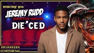 Director of Die'Ced, Jeremy Rudd Stops By  | Interviews