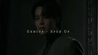 Genius , Sped Up - ( this is for my edits 🤭 )