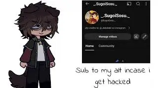 Sub to my alt incase my channel gets hacked - Desc+Pinned comment