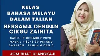 KELAS DALAM TALIAN BERSAMA DENGAN CIKGU ZAINITA