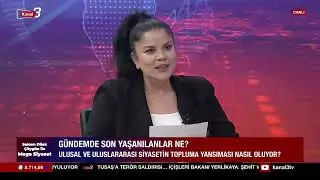 Selcen Dilek Çöygün ile Mega Siyaset Başladı.