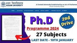 2nd Drive PhD Admission 2024 | Assam University | Assam University 2nd Drive New PhD Notification