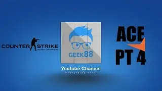 CSGO Ace Part 4