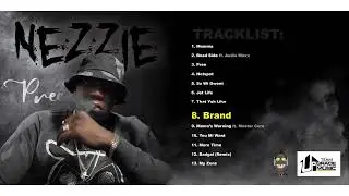 Nezzie Brand (Official Audio) Teamupgrade/Nezziemusic