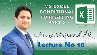 10:  MS Excel  Conditional Formatting Part 2