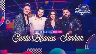 Limão com Mel e Magníficos - Carta Branca / Sonhar (Limão com Mel Playlist)