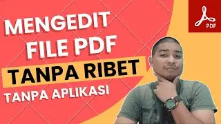 CARA MENGEDIT FILE PDF SECARA ONLINE 2022 - TANPA APLIKASI 2022
