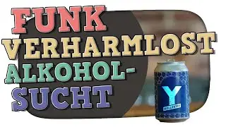 Wie FUNK ALKOHOLKONSUM VERHARMLOST - Kuchen Talks 