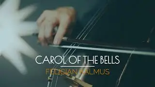 Felician Kalmus - Carol of the Bells