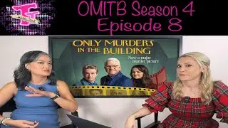 Only Murders in the Building: Season 4 Episode 8 Review!