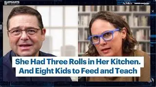 She Had Three Rolls in Her Kitchen. And Eight Kids to Feed and Teach | EP 14