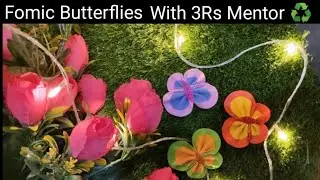 Fomic Butterflies @3RsMentor #artncraft #viralshort #kidscraft #fomicsheet #butterfly