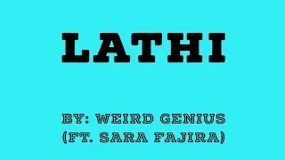 LATHI by Weird Genius(ft. Sara Fajira)Chords and Lyrics.