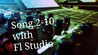MPC and FL Studio PLUGIN, Song 2 of 10 in Controller Mode