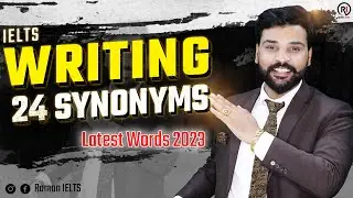 IELTS Writing Best 24 Synonyms II Latest 