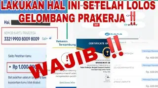 WAJIB‼️ LAKUKAN HAL INI SETELAH LOLOS GELOMBANG PRAKERJA 2022 ‼️ INSENTIF CEPAT KELUAR
