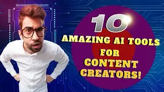 Discover the 10 Incredible AI Tools Every Content Creator Needs