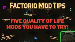 Factorio Mod Tips: 5 QoL mods you have to try!